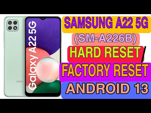 SAMSUNG A22 5G HARD RESET/ FACTORY RESET || REMOVE PATTERN,NUMBER 🔐 LOCK WITHOUT PC