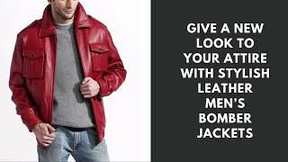 Discover the Timeless Style of Men's Leather Bomber Jackets