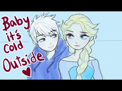 Baby It's Cold Outside Animatic // (Jack Frost & Elsa)