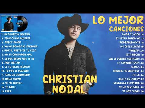 Christian Nodal Mix Exitos 2024 - Lo Mas Nuevo 2024 - Las Mejores Canciones Christian Nodal