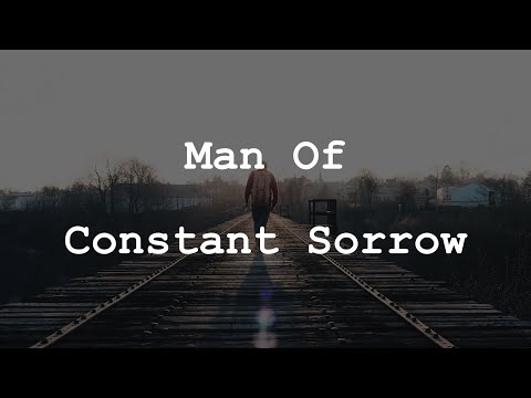 Soggy Bottom Boys - Man of Constant Sorrow (Lyrics)