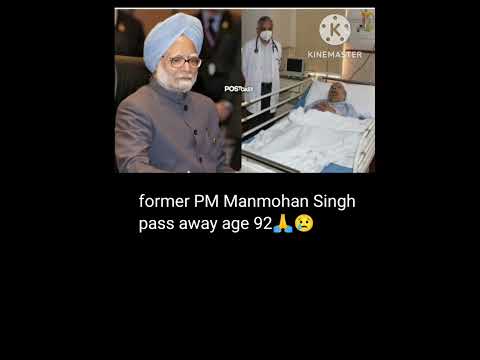 former PM mohanmohan singh pass away #breaking #breaking #currentaffairs #news #current #shorts