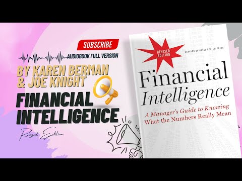 Financial Intelligence By Karen Berman and Joe Knight | Full Audiobook