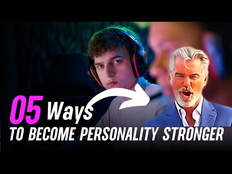 05 Ways to make your personality STRONGER 💪 | Best Personal Advice