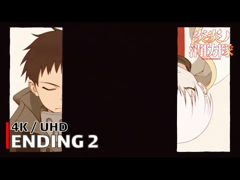 Fire Force - Ending 2 【Nounai】 4K / UHD Creditless | CC