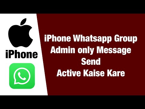 iPhone whatsapp group admin only send message activated kaise kare ?