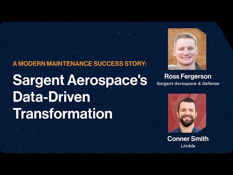 A Modern Maintenance Success Story: Sargent Aerospace's Data-Driven Transformation | Webinar