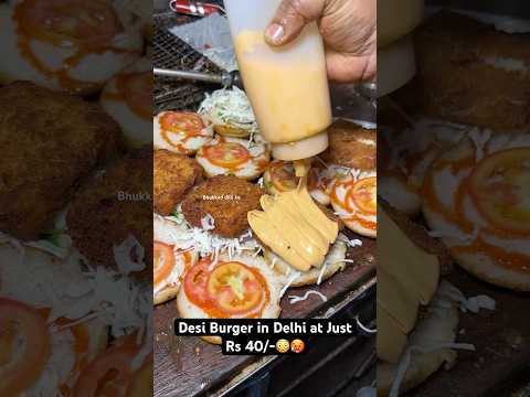 Desi Burger in Delhi at Just Rs 40/-😳🥵|| Indian Street Food