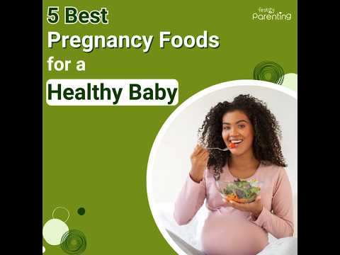 5 Best Pregnancy Foods for a Healthy Baby | Healthy Diet during Pregnancy