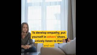 How to Practice Empathy: 5 Simple Steps