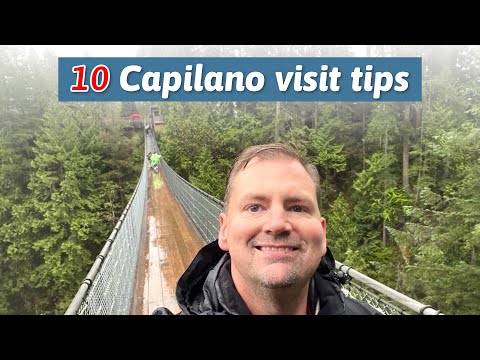 How to make the most of your visit to Capilano Suspension Bridge Park