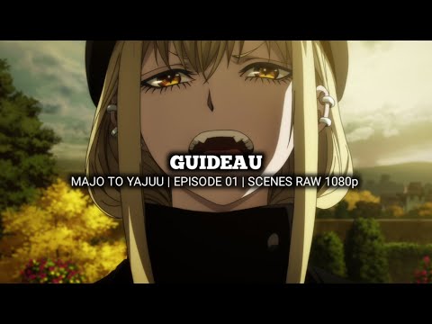 GUIDEAU SCENES | MAJO TO YAJUU | Episode 01 | Scenes RAW 1080p