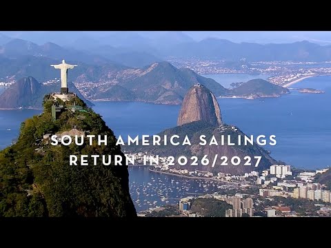 Introducing our 2026-2027 South America Sailings