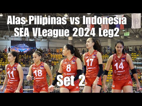 Alas Pilipinas vs Indonesia | Set 2 | SEA VLeague 2024 Leg2 #volleyball #thailand #philippines