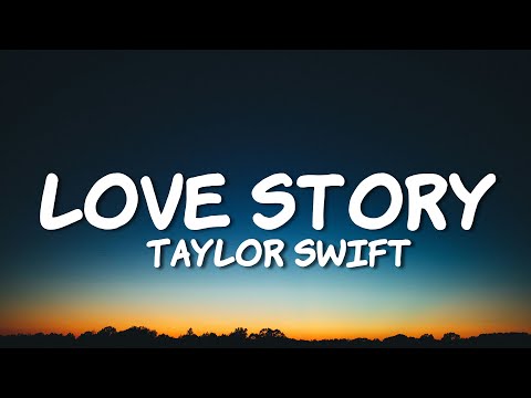 Taylor Swift - Love Story (Lyrics)