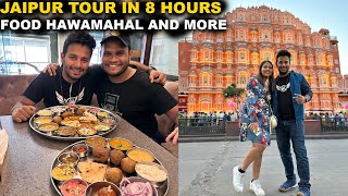 Best Rajasthani thali , Gualb ji chai , Hawa Mahal - Jaipur Tour in 8 hours Things you should try