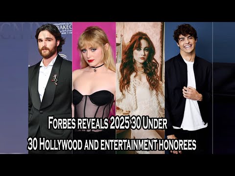 Forbes reveals 2025 30 Under 30 Hollywood and entertainment honorees