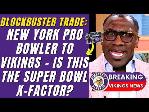 💥🔥 BOMBSHELL: VIKINGS NEARING DEAL TO ACQUIRE PRO BOWLER TO UPEND THE NFC!? MINNESOTA VIKINGS NEWS