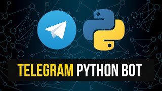 Create Your Own Telegram Bot With Python