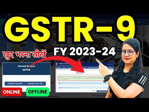 GSTR 9 filing FY 2023-24 online & Offline | How to file GSTR 9 | How to file GST Annual Return