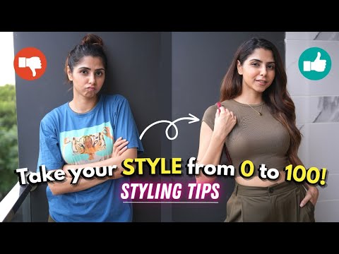 How to go from ZERO to 100! Styling Tips | Ishita Khanna