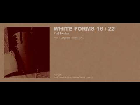 A.G - White Forms 16 / 22 : Part Twelve (Excerpt w/ Cover Art)