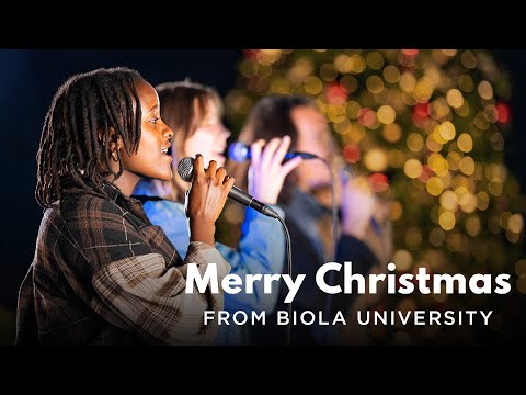 Merry Christmas from Biola University!