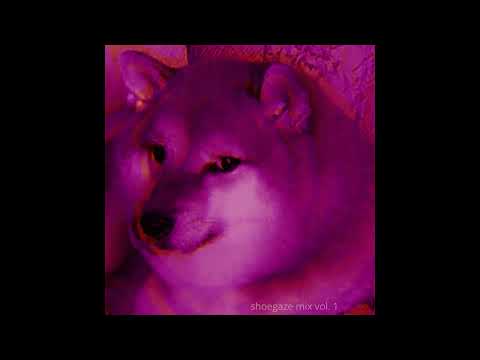 Shoegaze Mix Vol. 1