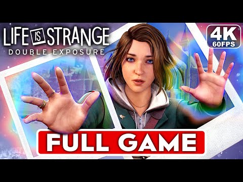 LIFE IS STRANGE DOUBLE EXPOSURE Gameplay Walkthrough FULL GAME [4K 60FPS] - No Commentary