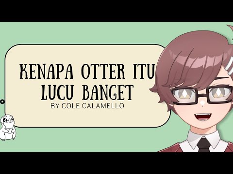 PRESENTATION | Menjelaskan kenapa otter itu lucu banget [VTuber Indonesia]