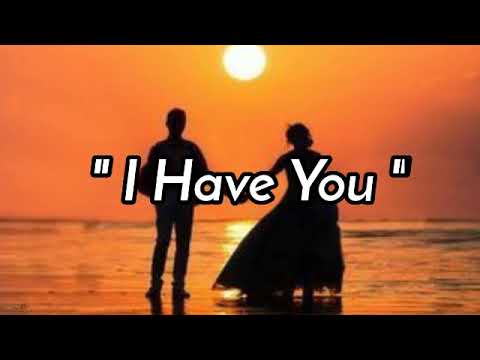 I HAVE YOU / lyrics By: Carpenters