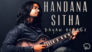 DHYAN HEWAGE | හඬනා සිත | Handana Sitha