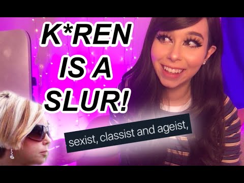 "Karen" is an Anti-Woman Slur