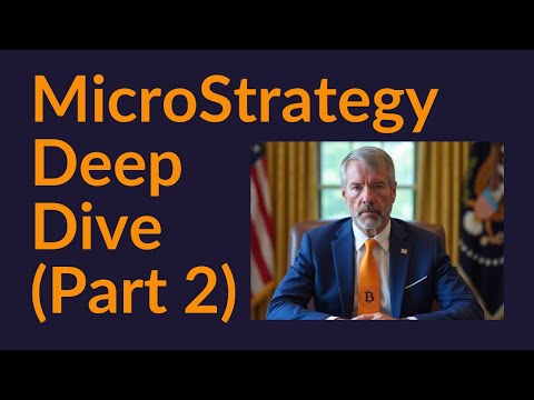 MicroStrategy Deep Dive (Part 2)