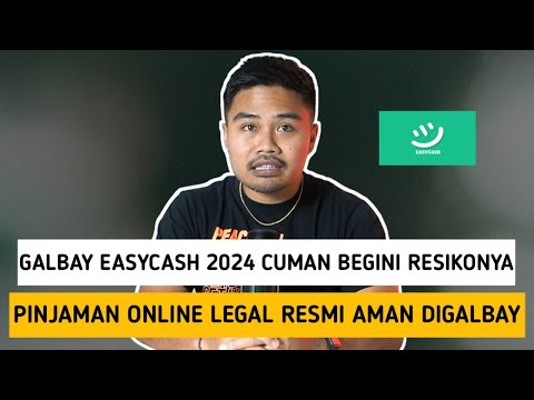 Galbay EasyCash 2024 Cuman Begini Resikonya‼️Pinjaman Online Legal Resmi Aman Digalbay