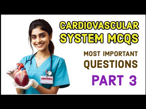 Cardiovascular system multiple choice questions part 3 / anatomy and physiology