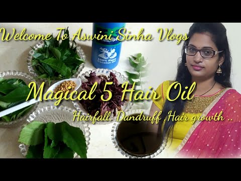 Best Home Remedy.. Magical 5 Hair Oil For Hair Fall, Dandruff & Hair Growth...Natural Ingredients..