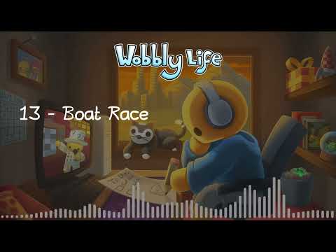 Wobbly Life Soundtrack: 13 Boat Race