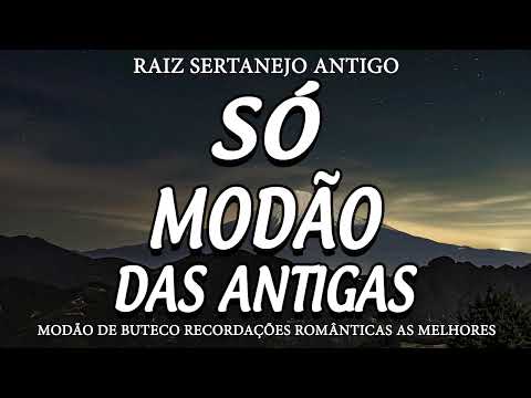 DOMINGO MODÃO DAS ANTIGAS RAIZ SERTANEJO ANTIGO 🔊 MODÃO DE BUTECO RECORDAÇÕES ROMÂNTICAS AS MELHORES