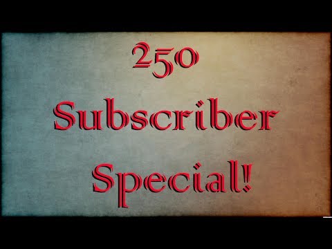 250 SUB SPECIAL!!! - Top 5 Favorite Clips, Account Overview