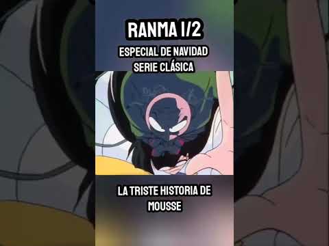 La triste HISTORIA de Mousse - ESPECIAL de NAVIDAD Ranma 1/2 Serie Clásica