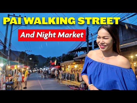 I ❤️ Pai, Thailand. Pai Walking Street - Night Market & Street Food in Pai