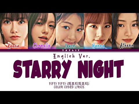 FIFTY FIFTY 'Starry Night (English Ver)' || Color Coded Lyrics