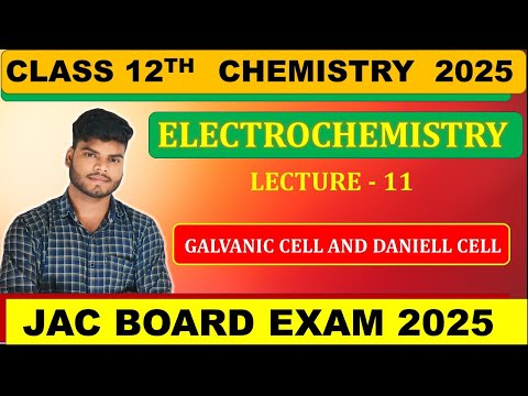 CLASS 12TH CHEMISTRY || ELECTROCHEMISTRY 11 ||JAC BOARD 2025 CHEMISTRY #jac_board_exam_2025 #jac2025