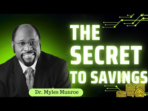 How To Save Money Wisely | Dr. Myles Munroe Messages