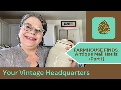 Farmhouse Finds at Antique Malls PART 1