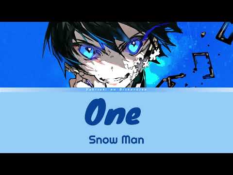 Blue lock season 2 - Ending | Lyrics (Kan/Rom/Eng) |「One」by Snow Man