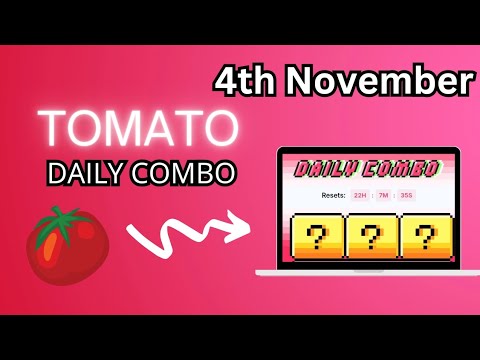 Tomarket  Combo Today| Tomarket Daily Combo 4th November | Tomato Daily Combo Solved