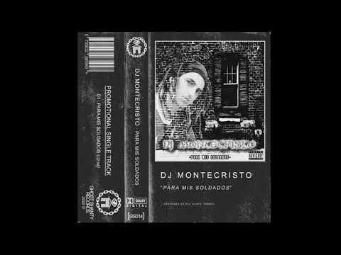 DJ MONTECRISTO -  PARA MIS SOLDADOS