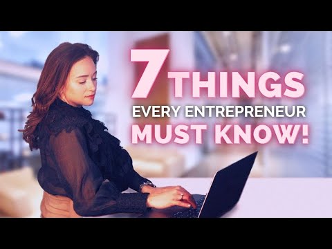 7 Things Every New Entrepreneur Needs to Know